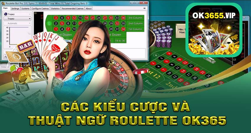 Các Kiểu Cược Và Thuật Ngữ Roulette OK365