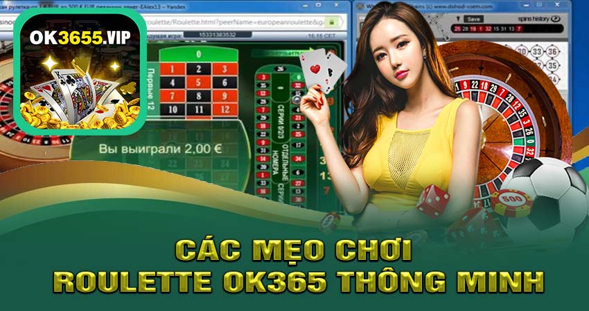 Các Mẹo Chơi Roulette OK365 Thông Minh