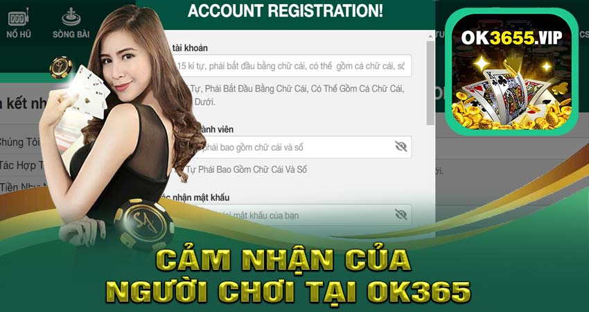 Cảm nhận của người chơi tại ok365