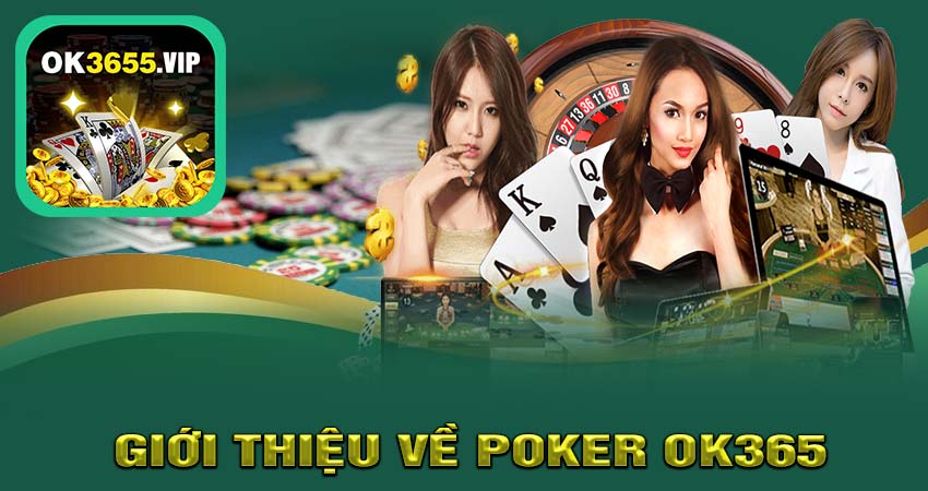 Giới thiệu về poker ok365