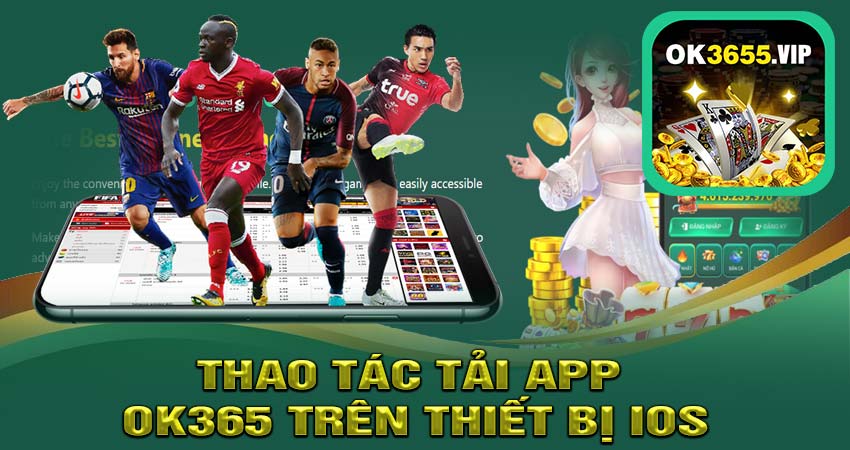 Thao tác tải app ok365 trên thiết bị IOS