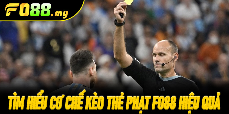 Chiến lược tăng cơ hội thắng Kèo Thẻ Phạt Fo88 từ cao thủ