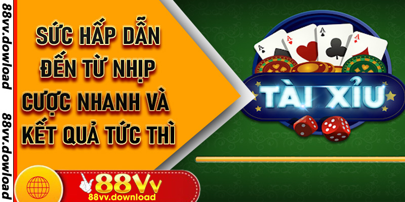 Sức hấp dẫn đến từ nhịp cược nhanh và kết quả tức thì